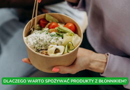 Co to jest błonnik pokarmowy i dlaczego warto o nim pamiętać w diecie?
