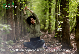 Jakie tabletki na odporność brać? Oto kilka naturalnych preparatów!